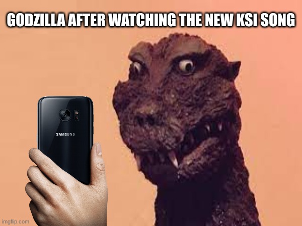 Yet another Godzilla reaction | GODZILLA AFTER WATCHING THE NEW KSI SONG | image tagged in godzilla,goofy ahh,ksi,phone | made w/ Imgflip meme maker