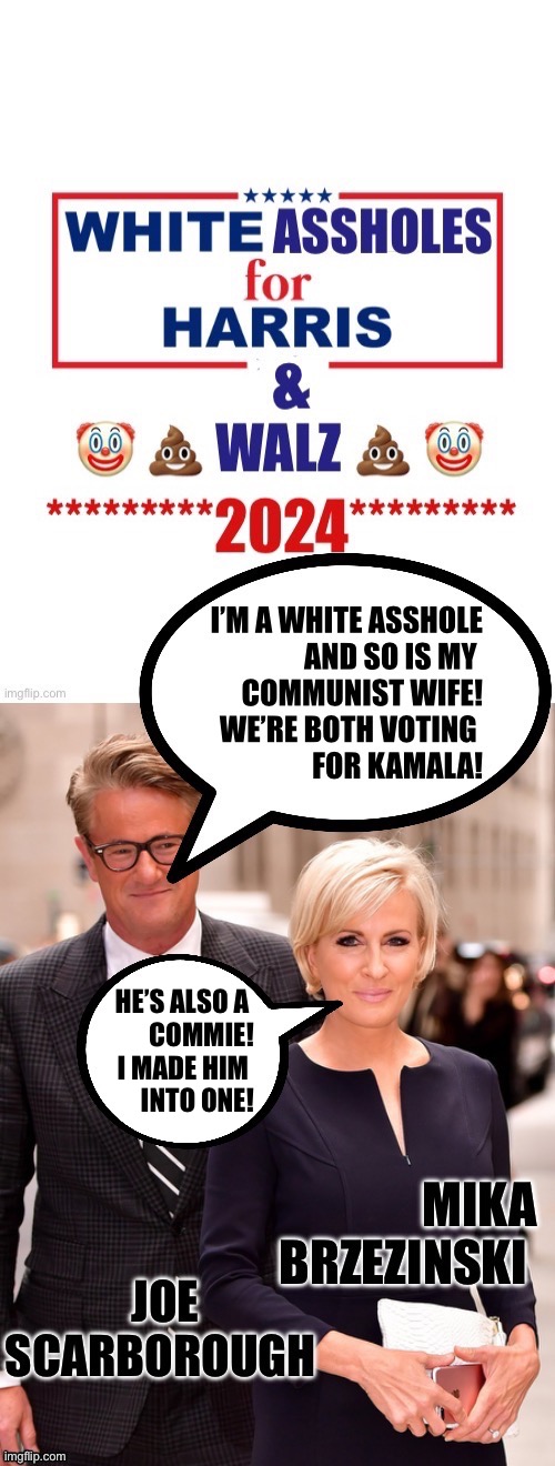 HE’S ALSO A 
COMMIE! I MADE HIM 
INTO ONE! | made w/ Imgflip meme maker