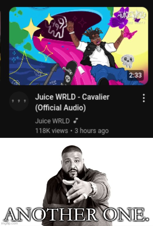 ANOTHER ONE. | image tagged in dj khaled another one | made w/ Imgflip meme maker