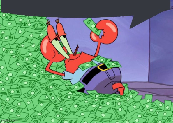 mr crab on money bath | image tagged in mr crab on money bath | made w/ Imgflip meme maker