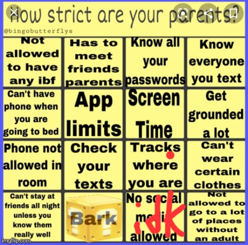 What the hell is a "bark" my parents aren't werewolves | image tagged in strict parent bingo | made w/ Imgflip meme maker