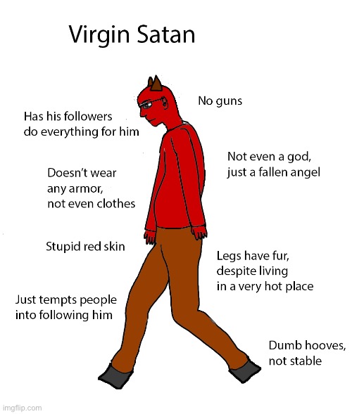 The virgin satan | image tagged in virgin vs chad | made w/ Imgflip meme maker