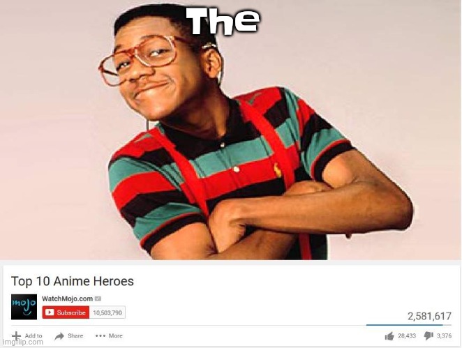 The | The | image tagged in top 10 anime heroes | made w/ Imgflip meme maker