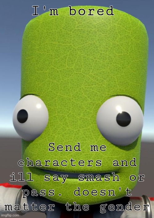 Photosynthesis | I'm bored; Send me characters and ill say smash or pass. doesn't matter the gender | image tagged in photosynthesis | made w/ Imgflip meme maker