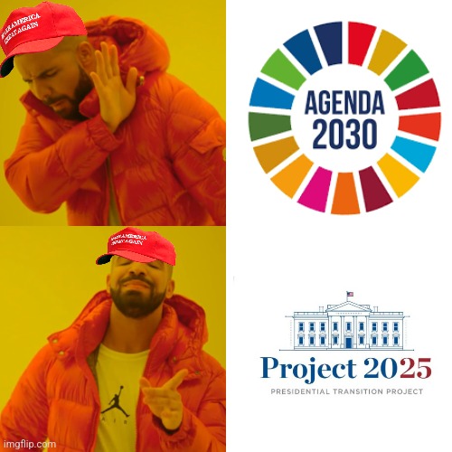 Project 2025 is Agenda 2030 for Trump supporters | image tagged in memes,drake hotline bling,project 2025,conservative hypocrisy,tyranny,donald trump | made w/ Imgflip meme maker