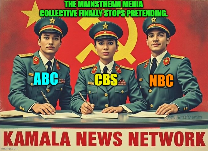 It's pretty much all in the open at this point. | THE MAINSTREAM MEDIA COLLECTIVE FINALLY STOPS PRETENDING. ABC; CBS; NBC | image tagged in yep | made w/ Imgflip meme maker