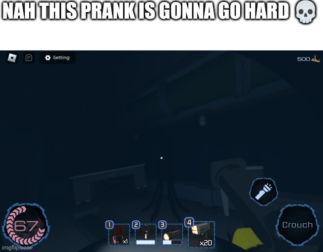 NAH THIS PRANK IS GONNA GO HARD 💀 | made w/ Imgflip meme maker