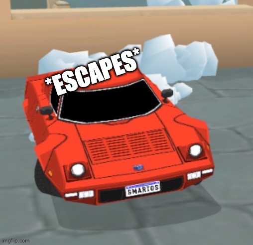 . | *ESCAPES* | made w/ Imgflip meme maker