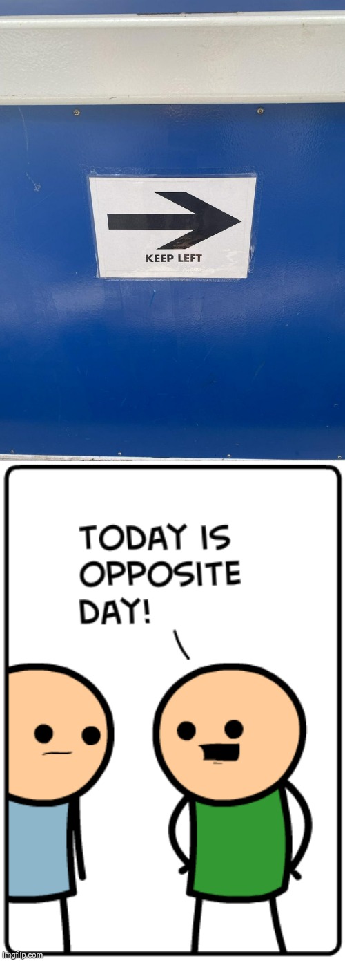 Right | image tagged in today is opposite day,right,left,arrow,you had one job,memes | made w/ Imgflip meme maker