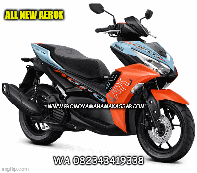 WA 082343419338 ALL NEW AEROX WWW.PROMOYAMAHAMAKASSAR.COM | image tagged in gifs | made w/ Imgflip images-to-gif maker