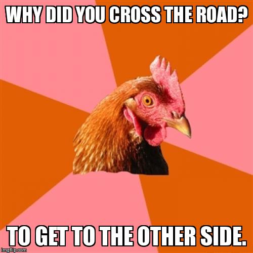 Anti Joke Chicken Meme | image tagged in memes,anti joke chicken | made w/ Imgflip meme maker