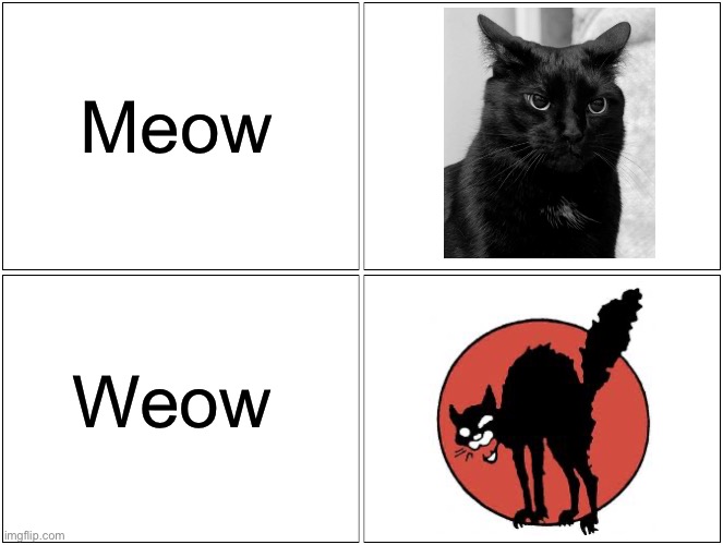 Meow vs weow | Meow; Weow | image tagged in memes,blank comic panel 2x2,cats,communism,communist cat | made w/ Imgflip meme maker