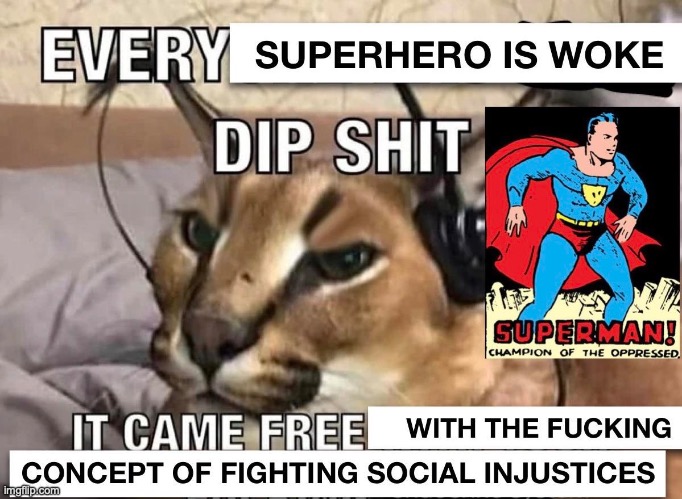 Superheroes have always been political | made w/ Imgflip meme maker