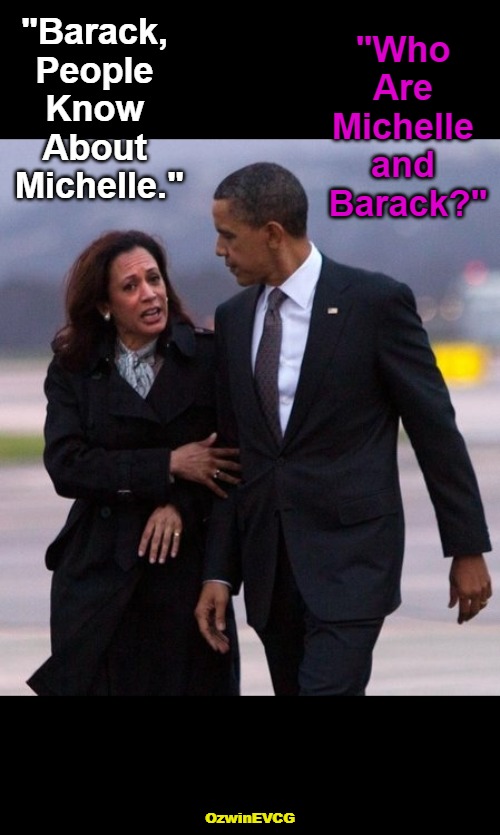 Two Faces for the Cursed Ages | "Who 

Are 

Michelle 

and 

Barack?"; "Barack, 

People 

Know 

About 

Michelle."; OzwinEVCG | image tagged in kamala harris,barack obama,political humor,unsolved mysteries,clown world,solved mysteries | made w/ Imgflip meme maker