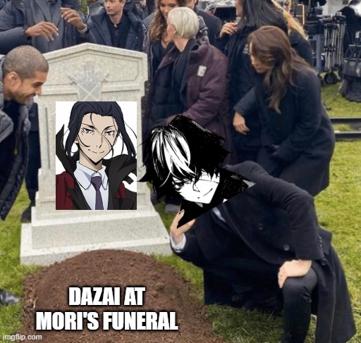 Grant Gustin over grave | DAZAI AT MORI'S FUNERAL | image tagged in grant gustin over grave | made w/ Imgflip meme maker