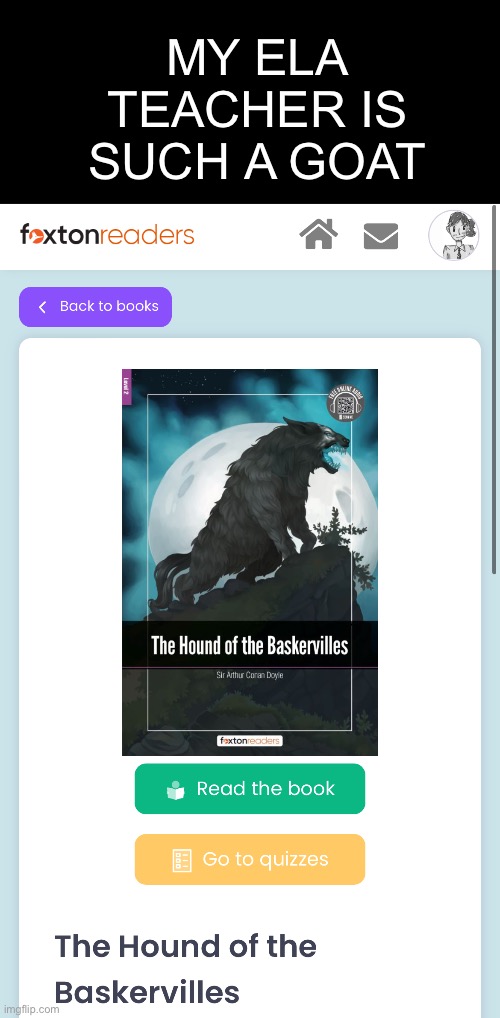 MY ELA TEACHER IS SUCH A GOAT | made w/ Imgflip meme maker