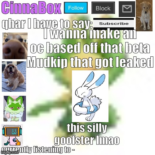 CinnaBox’s 144p Leavanny temp | I wanna make an oc based off that beta Mudkip that got leaked; this silly goofster lmao | image tagged in cinnabox s 144p leavanny temp | made w/ Imgflip meme maker