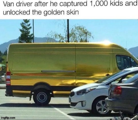 image tagged in memes,funny,dark,owu,golden van,lvl 1000 | made w/ Imgflip meme maker