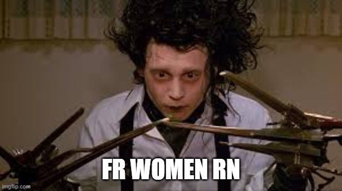 FR WOMEN RN | made w/ Imgflip meme maker