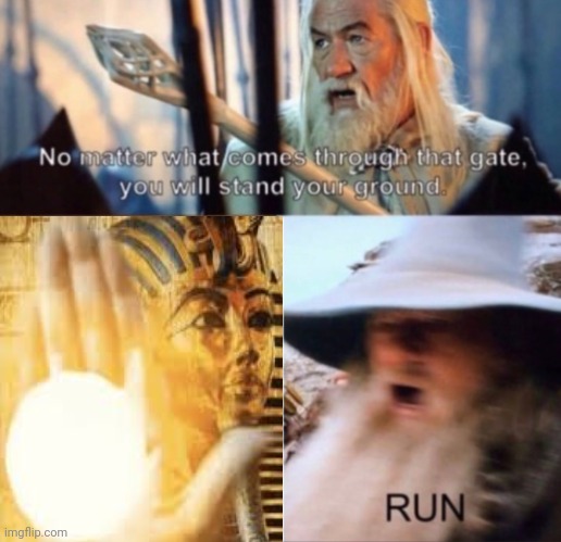 Curse of RA | image tagged in run | made w/ Imgflip meme maker