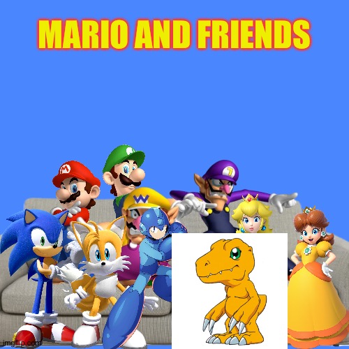 A crossover tv show with Mario,Sonic,Megaman and Digimon,yes please! | MARIO AND FRIENDS | image tagged in blue screen,super mario,sonic the hedgehog,megaman,digimon,crossover | made w/ Imgflip meme maker