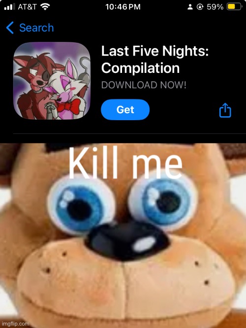 image tagged in freddy fazbear kill me | made w/ Imgflip meme maker