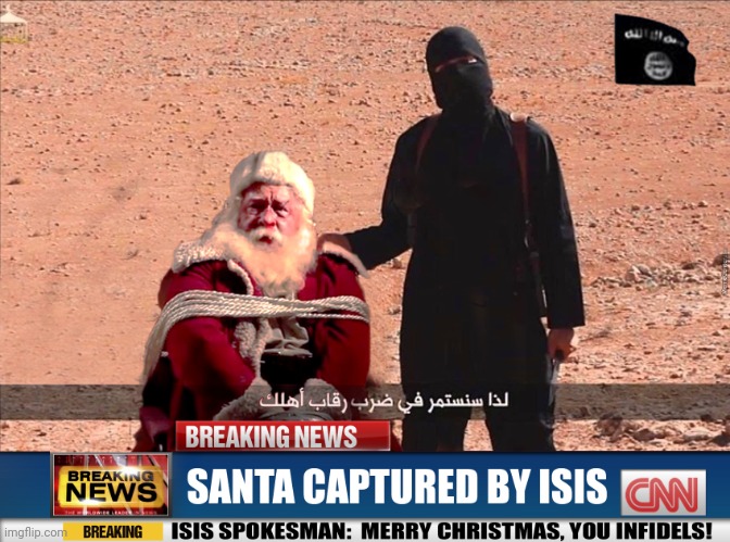 ISIS and Santa | image tagged in isis and santa | made w/ Imgflip meme maker