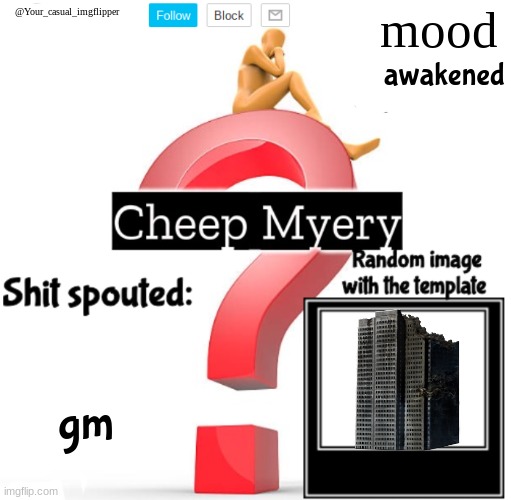 YCI Myery Temp | awakened; gm | image tagged in yci myery temp | made w/ Imgflip meme maker