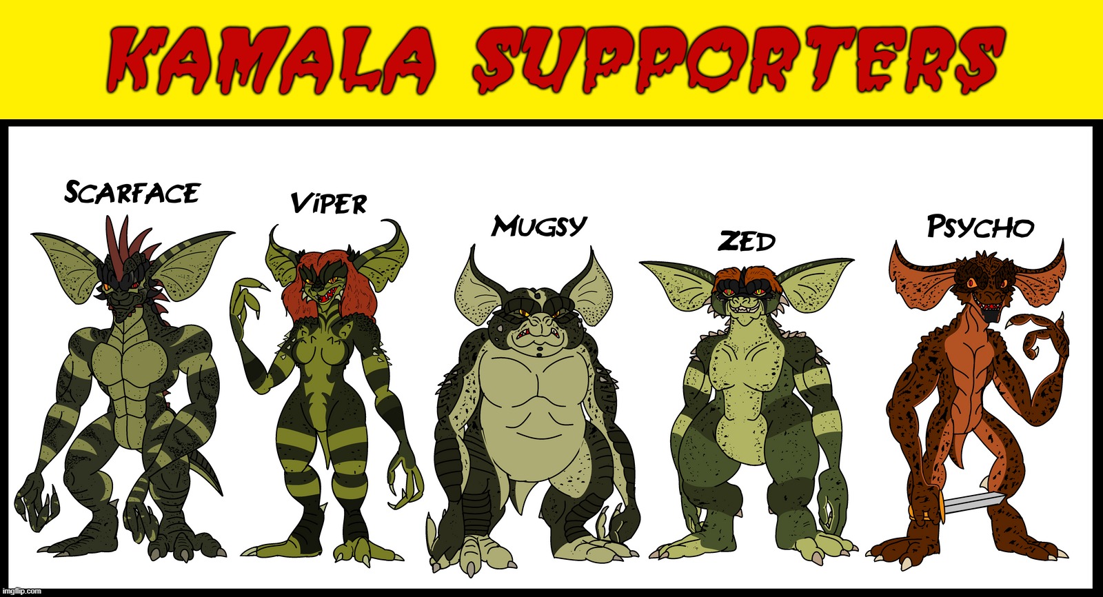 KAMALA SUPPORT TEAM | KAMALA SUPPORTERS | image tagged in kamala harris,biden,coup,liar,gremlins,supporters | made w/ Imgflip meme maker