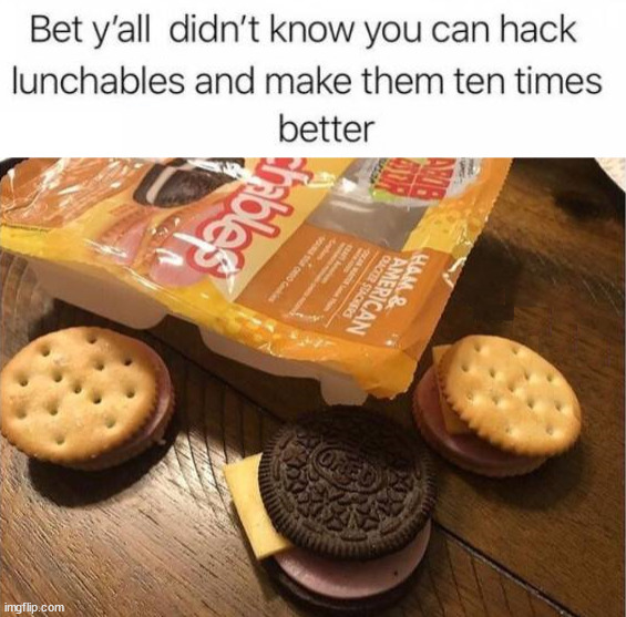 Tasty | image tagged in lunchables | made w/ Imgflip meme maker