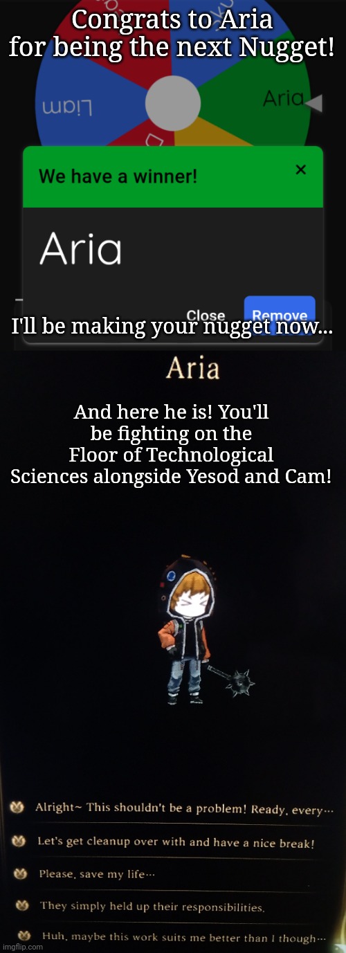 Welcome to the Library! | Congrats to Aria for being the next Nugget! I'll be making your nugget now... And here he is! You'll be fighting on the Floor of Technological Sciences alongside Yesod and Cam! | made w/ Imgflip meme maker