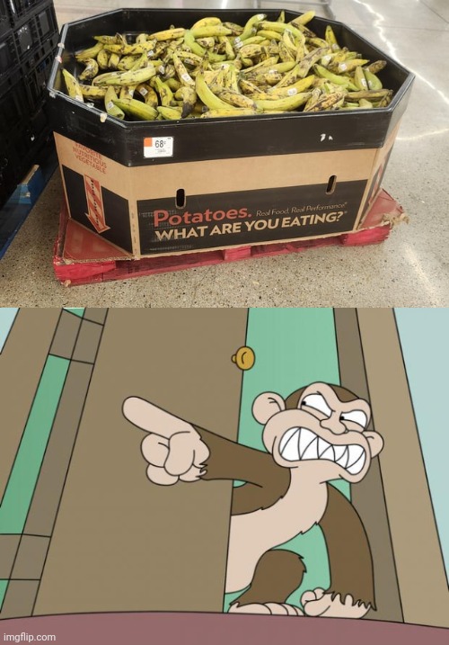 Bananas | image tagged in evil monkey,potatoes,bananas,banana,you had one job,memes | made w/ Imgflip meme maker