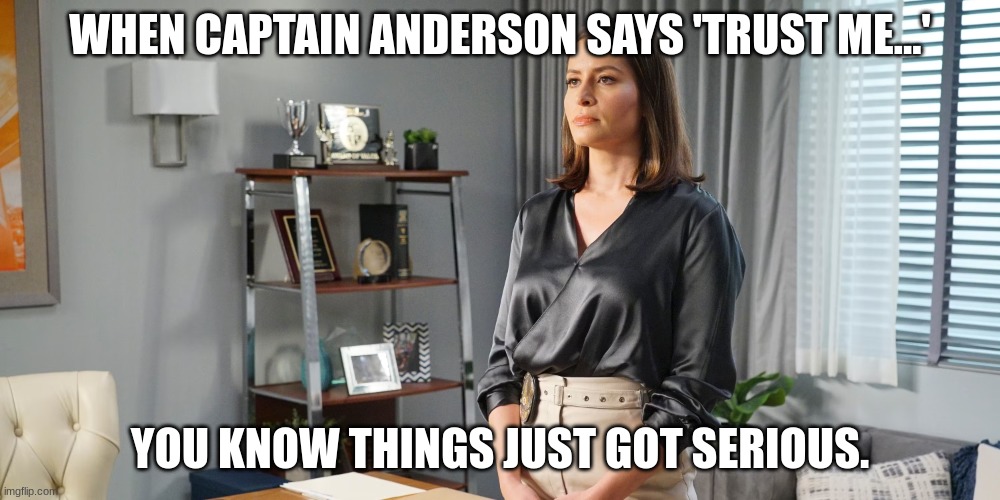 captain anderson | WHEN CAPTAIN ANDERSON SAYS 'TRUST ME...'; YOU KNOW THINGS JUST GOT SERIOUS. | image tagged in captain anderson | made w/ Imgflip meme maker