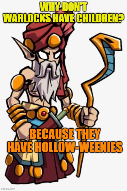 Why is that? | WHY DON'T WARLOCKS HAVE CHILDREN? BECAUSE THEY HAVE HOLLOW-WEENIES | image tagged in gifs,dad jokes,halloween,riddles and brainteasers | made w/ Imgflip meme maker
