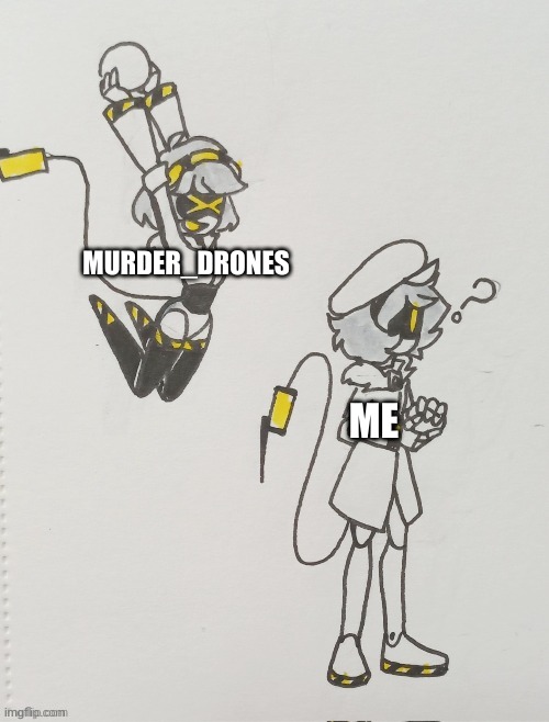 WHY YALL HATIN ON ME???/ | MURDER_DRONES; ME | image tagged in v is ballin | made w/ Imgflip meme maker