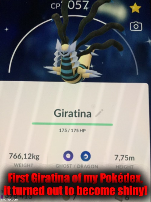 First Giratina of my Pokédex, it turned out to become shiny! | made w/ Imgflip meme maker