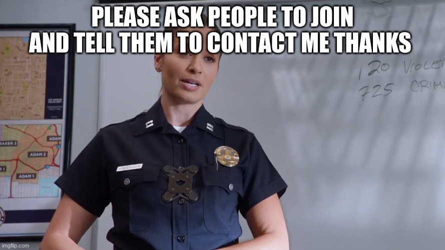 captain Anderson | PLEASE ASK PEOPLE TO JOIN AND TELL THEM TO CONTACT ME THANKS | image tagged in captain anderson | made w/ Imgflip meme maker