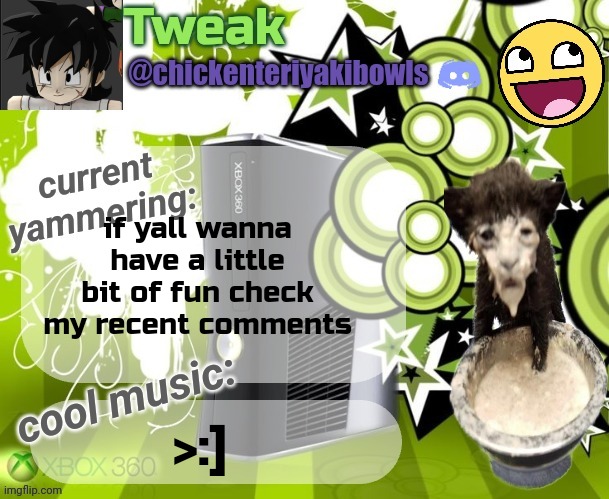 tweaks 18th announcement temp | if yall wanna have a little bit of fun check my recent comments; >:] | image tagged in tweaks 18th announcement temp | made w/ Imgflip meme maker