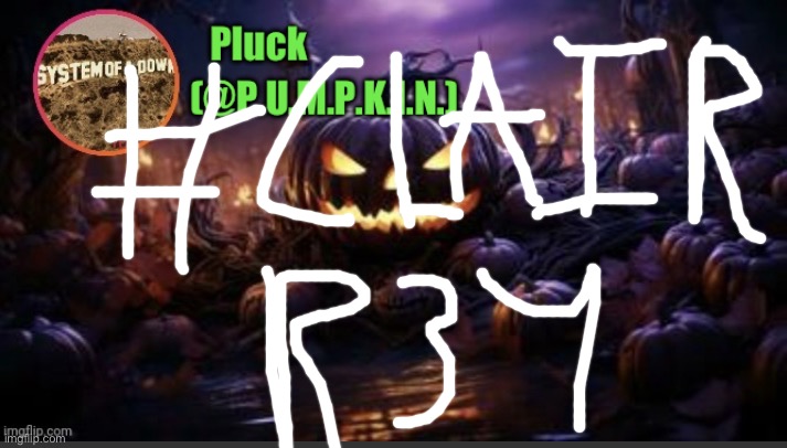P.U.M.P.K.I.N. announcement (thanks corpse) | image tagged in p u m p k i n announcement thanks corpse | made w/ Imgflip meme maker