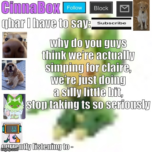 CinnaBox’s 144p Leavanny temp | why do you guys think we’re actually simping for claire, we’re just doing a silly little bit, stop taking ts so seriously | image tagged in cinnabox s 144p leavanny temp | made w/ Imgflip meme maker