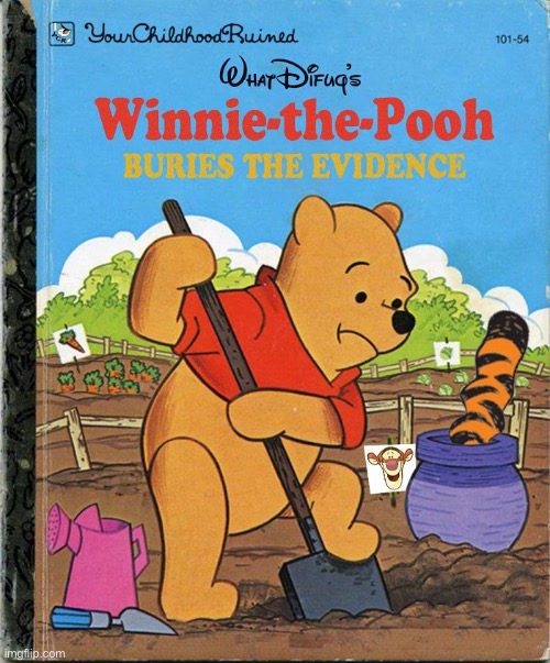 A Childhood Classic | image tagged in childhood ruined,winnie the pooh,piglet | made w/ Imgflip meme maker