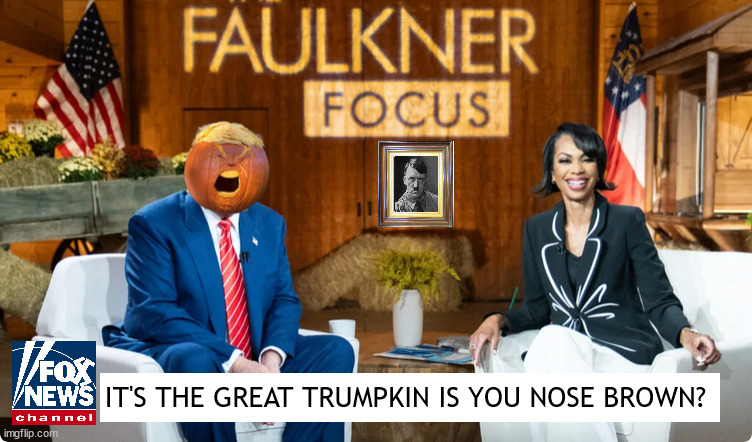 FOX TOWN HAUL | IT'S THE GREAT TRUMPKIN IS YOU NOSE BROWN? | image tagged in fox town haul,it's the great trumpkin is your nose brown,maga meeting,foxaganda,peenuts,donald pumpkin | made w/ Imgflip meme maker