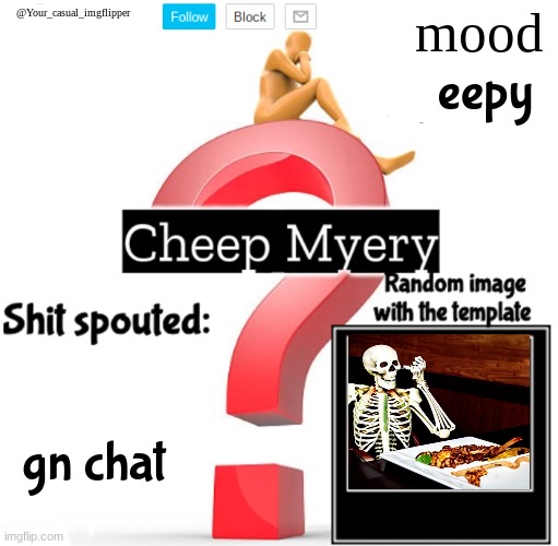 YCI Myery Temp | eepy; gn chat | image tagged in yci myery temp | made w/ Imgflip meme maker