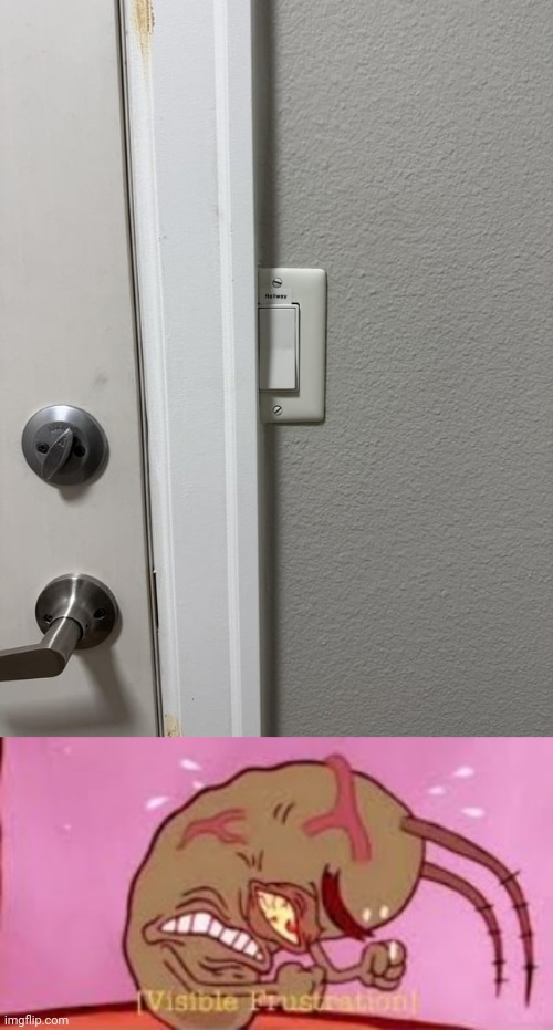 Light switch placement fail | image tagged in visible frustration,light switch,switch,light,you had one job,memes | made w/ Imgflip meme maker