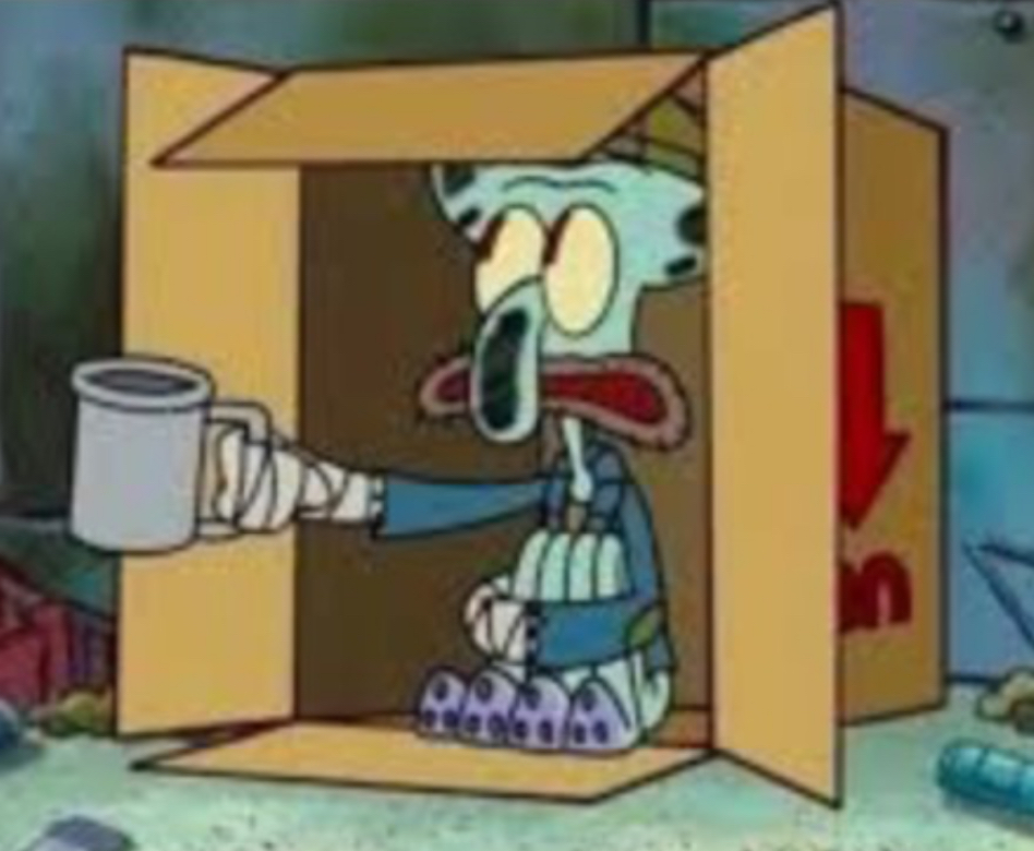 High Quality Homeless Squidward Blank Meme Template