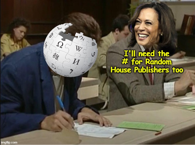 Amazon # 1 Best Seller list HERE WE COME GLOBIE ! | I'll need the # for Random House Publishers too | image tagged in kamala book cheat meme | made w/ Imgflip meme maker