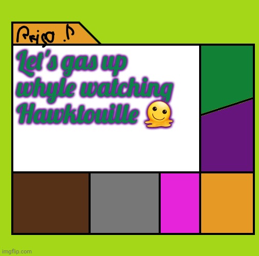 ㅤ | Let's gas up whyle watching Hawktouille 🫠 | image tagged in reijo p | made w/ Imgflip meme maker