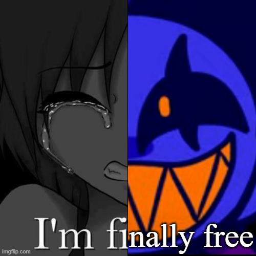 I'm fi | nally free | image tagged in i'm fi | made w/ Imgflip meme maker