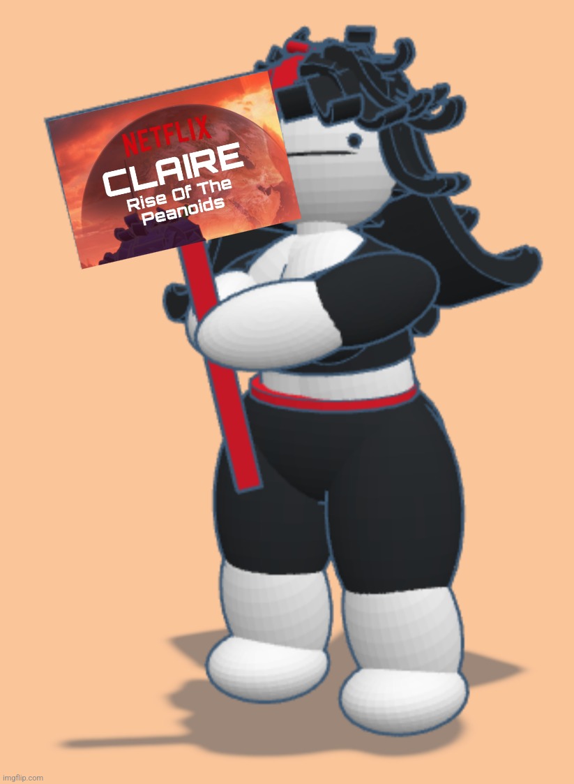 Claire with sign | image tagged in claire with sign | made w/ Imgflip meme maker