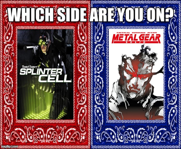 What side | image tagged in what side,metal gear solid | made w/ Imgflip meme maker